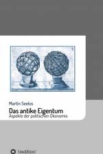 Das antike Eigentum af Martin Seelos