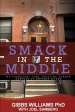 Smack In The Middle af Gibbs Williams Ph. D