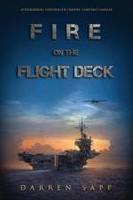 Fire on the Flight Deck af Darren Sapp
