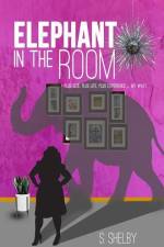 Elephant In The Room af S. Shelby