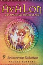 Song of the Unicorns: Avalon Web of Magic Book 7 af Rachel Roberts