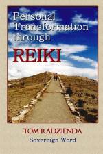 Personal Transformation through Reiki af Thomas Radzienda
