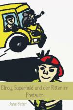 Ellroy, Superheld und der Ritter im Postauto af Jane Peteri