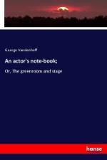 An actor's note-book; af George Vandenhoff