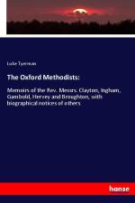 The Oxford Methodists: af Luke Tyerman