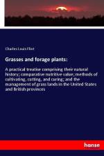 Grasses and forage plants: af Charles Louis Flint