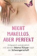 Nicht makellos, aber perfekt af Miriam Fuz