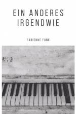 Ein anderes Irgendwie af Fabienne Funk