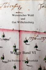 Wewer Band VI af Isa Freifrau von Elverfeldt
