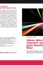 Ideas educativas del maestro santiaguero Juan Bautista Sagarra Blez af Maribel Asin Cala