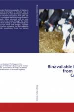 Bioavailable Macro Minerals from Indian Feeds in Crossbred Calves af Abhilasha Singh