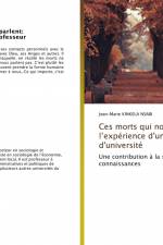Ces morts qui nous parlent: l¿expérience d'un professeur d'université af Jean-Marie Kinkela Nsabi