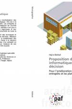 Proposition d'un systéme informatique d¿aide à la décision af Hajira Bakkali