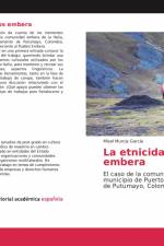 La etnicidad entre los embera af Misel Murcia García