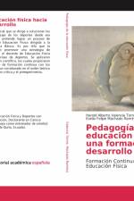 Pedagogía de la educación física hacia una formación y desarrollo af Harold Alberto Valencia Torres