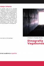 Etnografía y Vagabundaje Urbano af Christian R. Paredes Muñoz