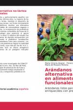 Arándanos como alternativa no-láctea en alimentos funcionales af María Victoria Alvarez