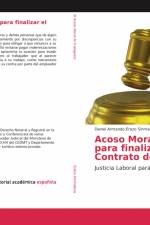 Acoso Moral, causal para finalizar el Contrato de Trabajo af Daniel Armando Erazo Sinmaleza