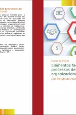 Elementos facilitadores dos processos de aprendizagem organizacional af Ricardo de Oliveira