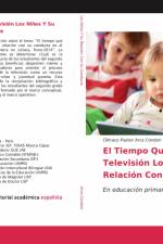 El Tiempo Que Ven Televisión Los Niños Y Su Relación Con Su Conducta af Clímaco Pastor Arce Condori