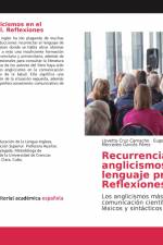 Recurrencia de anglicismos en el lenguaje profesional. Reflexiones af Lisvette Cruz Camacho