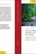 Cultura Material e Cosmologia Guarani em Mato Grosso do Sul, Brasil af Rosalvo Ivarra Ortiz