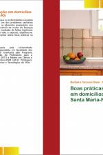 Boas práticas de alimentação em domicílios da cidade de Santa Maria-RS af Barbara Cecconi Deon