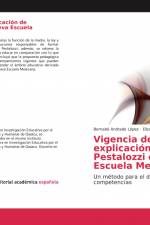 Vigencia de la explicación de Pestalozzi en la Nueva Escuela Mexicana af Bernabé Andrade López