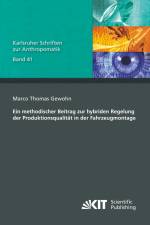 Ein methodischer Beitrag zur hybriden Regelung der Produktionsqualität in der Fahrzeugmontage af Marco Thomas Gewohn