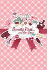 Sweets First... and then some af Peggy L. Knets
