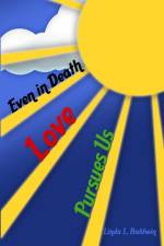 Even in Death af Linda L. Baldwin