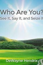 Who Are You? af Dewayne Hendrix