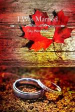 I Was Married af Joy Horakova