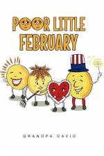 Poor Little February af Grandpa David -- David M. Berman