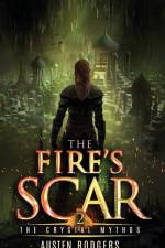 The Fire's Scar af Austen Rodgers