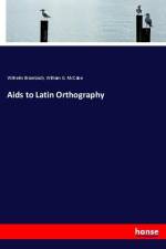 Aids to Latin Orthography af Wilhelm Brambach