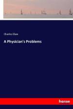 A Physician's Problems af Charles Elam