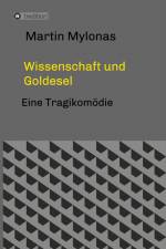 Wissenschaft und Goldesel af Martin Mylonas
