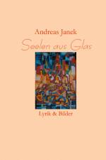 Seelen aus Glas af Andreas Janek