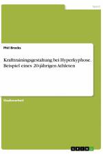 Krafttrainingsgestaltung bei Hyperkyphose. Beispiel eines 20-jährigen Athleten af Phil Brocks