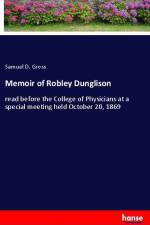 Memoir of Robley Dunglison af Samuel D. Gross