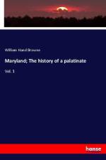 Maryland; The history of a palatinate af William Hand Browne