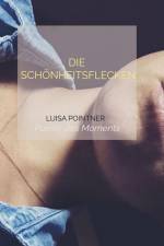 DIE SCHÖNHEITSFLECKEN af Luisa Pointner