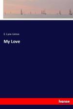 My Love af E. Lynn Linton