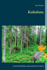 Kultalintu af Arja Suomi