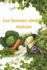 Les bonnes soupes maison af Veronique Mercier