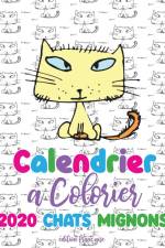 Calendrier à colorier 2020 chats mignons (édition française) af Gumdrop Press