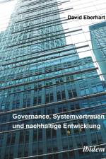 Governance, Systemvertrauen und nachhaltige Entwicklung af David Eberhart