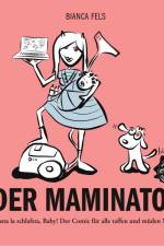 Der Maminator af Bianca Fels
