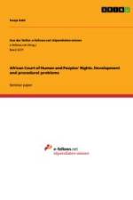 African Court of Human and Peoples' Rights. Development and procedural problems af Sonja Kahl